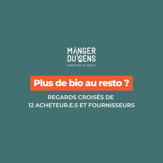Plus de bio au restau - regards croisés B2B